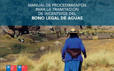 INDAP y DGA: Manual de Procedimientos para la Tramitación de Incentivos del BLA